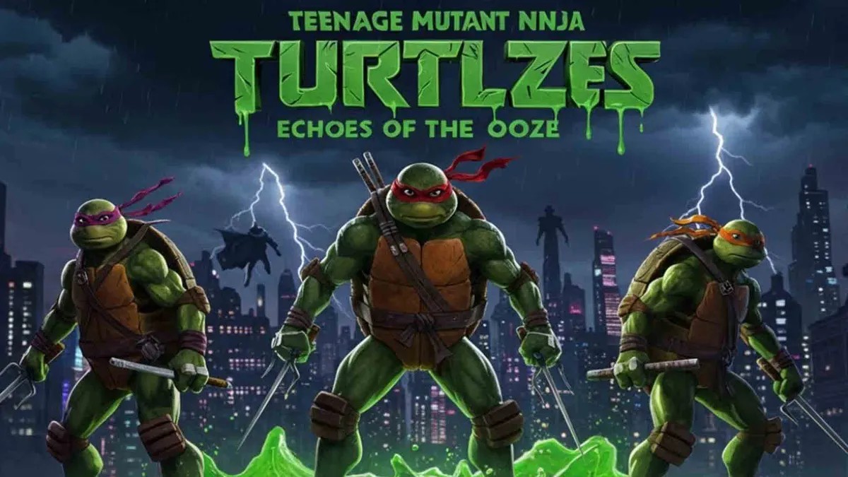 انیمیشن Teenage Mutant Ninja Turtles: Echoes of the Ooze – لاکپشتهای نینجای جهشیافته نوجوان: پژواکهای اوز